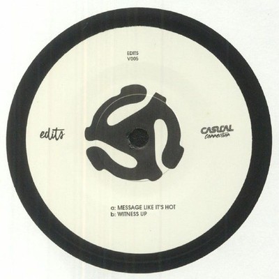 Casual Connection - Message Like It's Hot / Witness Up (7'')