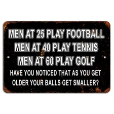 Get Older Balls Get Smaller Rustic Sign - Funny Aging Humor 12x8 Inch Aluminum
