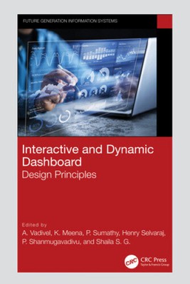 Interactive and Dynamic Dashboard: Design Principles (Future Generation
