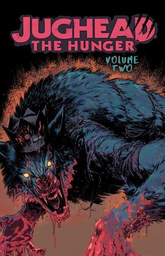 Frank Tieri Joe Eisma Jughead: The Hunger Vol. 2 (taschenbuch)