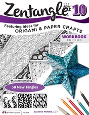 Zentangle R 10, Workbook Edition Dimensional Tangle Projects Design Originals...