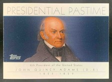 John Quincy Adams 2004 Topps Presidential Pastime
