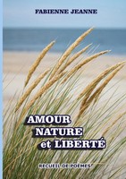 Fabienne Jeanne | Amour Nature Et Liberté | Taschenbuch | FranzöSisch (2025)