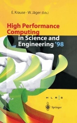 High Performance Computing in Science and Engineering '98: Transactions of the