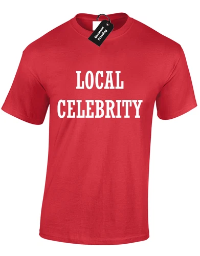 Local Celebrity Slogan Hipster Blogger Joke Prank Unisex T-Shirt - Picture 7 of 9