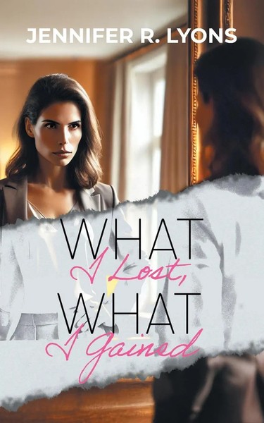 What I Lost, What I Gained | Jennifer R. Lyons | Taschenbuch | Englisch | 2025-image
