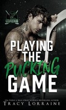 Playing the Pucking Game: A Forbidden Brother's Best Friend Ice Hockey Romance b