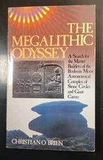 The MEGALITHIC ODYSSEY - Search for the Master Builders Bodmin Moor.  C. O'Brien