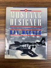 Mustang Designer : Edgar Schmued SIGNED Hardcover GOOD COND