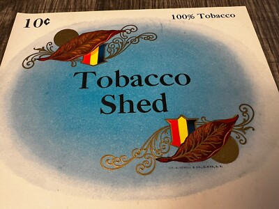 Vintage Inner Cigar Box Label Tobacco Shed 100% Tobacco 10¢ 10 Cents Price  HMB