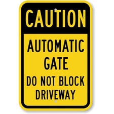 Caution Automatic Gate Dont Block Driveway Aluminum Weatherproof Sign b00568