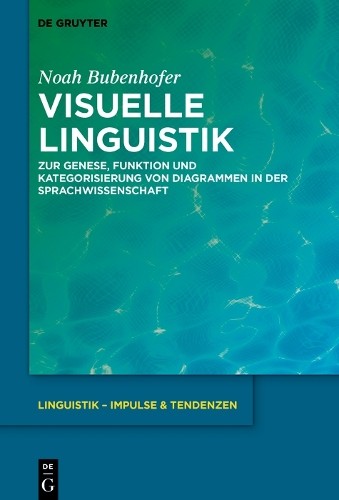 Noah Bubenhofer Visuelle Linguistik (Hardback) Linguistik – Impulse & Tendenzen