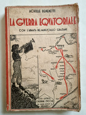 Guerra Equatoriale Etiopia Fascismo CCNN Achille Benedetti Graziani AOI Abissini