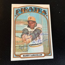 Autographed  1972 Topps MANNY SANGUILLEN.           # N-1