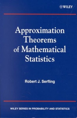 Approximation Theorems of Mathematical Statistics, Paperback by Serfling, R. ...