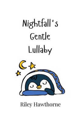 Nightfall's Gentle Lullaby Riley Hawthorne Taschenbuch Englisch 2024