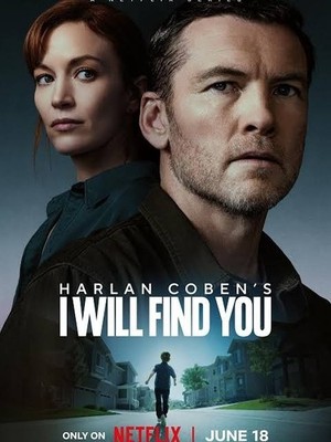 I Will Find You Mystery Thriller Netflix Series Poster