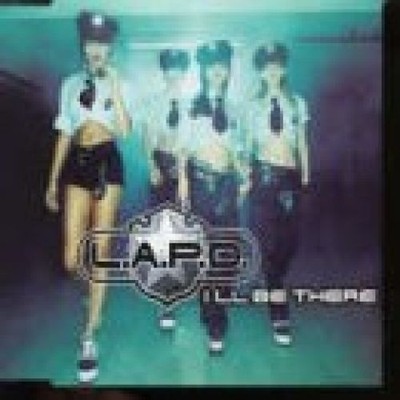 I'Ll Be There L.a.P.d.: