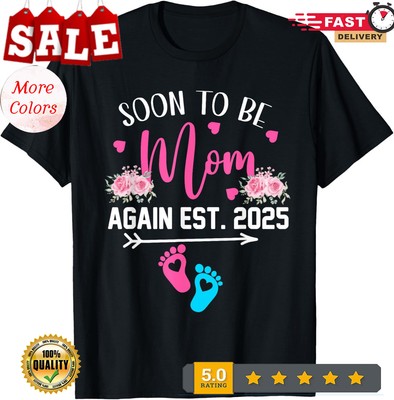 2025/Soon To Be Mom Est. Again 2025 Flowers Expecting New Baby T-Shirt