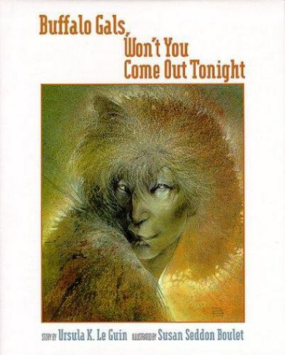 Buffalo Gals, Won't You Come Out Tonight by Ursula K. Le Guin (1994, Hardcover) - Bild 1 von 1