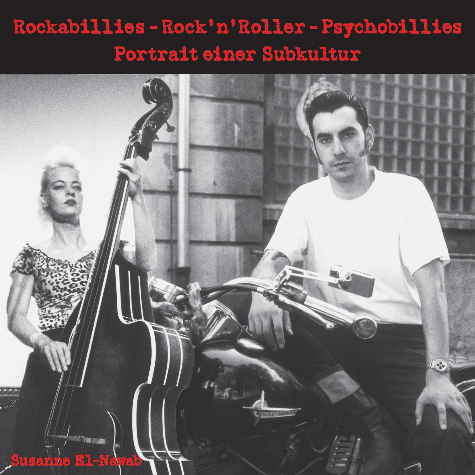 Rockabillies - Rock'n' Roller - Psychobillies., Susanne El-nawab