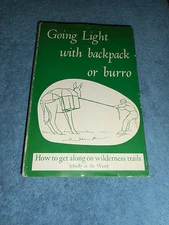 Going Light With Backpack or Burro David Brower 1960 HC/DJ SIERRA CLUB Book