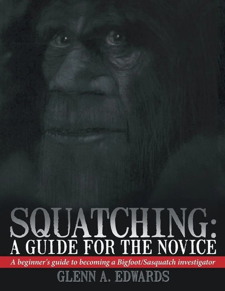 Glenn A. Edwards | Squatching | Taschenbuch | Englisch (2013) | AuthorHouse-image