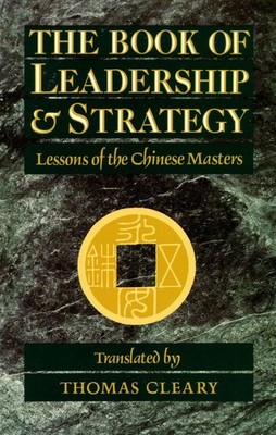 The Book of Leadership and Strategy: Lessons of the Chinese Masters - paperb...