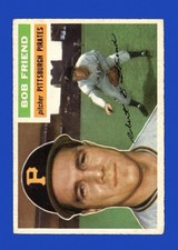 1956 Topps Set-Break #221 Bob Friend VG-VGEX *GMCARDS*