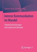 Interne Kommunikation Im Wandel | Theoretische Konzepte Und Empirische Befunde