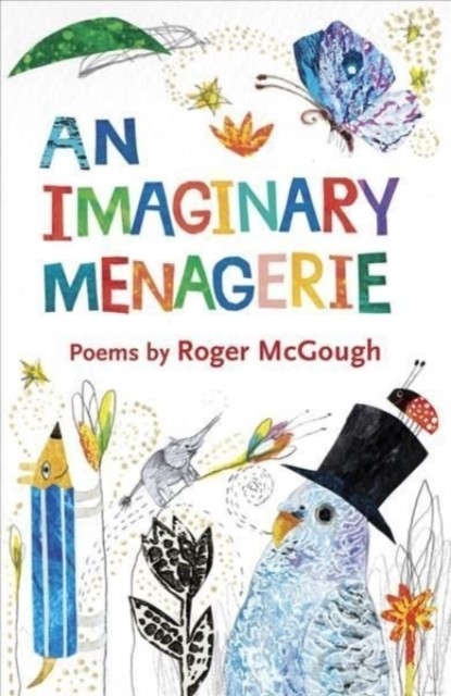 An Imaginary Menagerie Poems and Drawings by Roger McGough (Paperback Book)