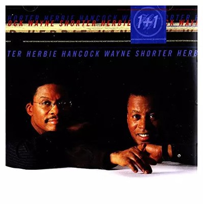 1 & 1, Wayne Shorter und Herbie Hancock