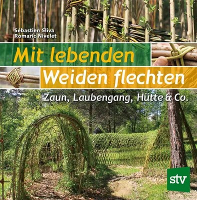 Sébastien Sliva | Mit lebenden Weiden flechten | Buch | Deutsch (2021) | 120 S.