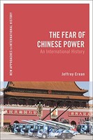 Jeffrey Crean - Fear Of Chinese Power An International History - Pap - G245Z