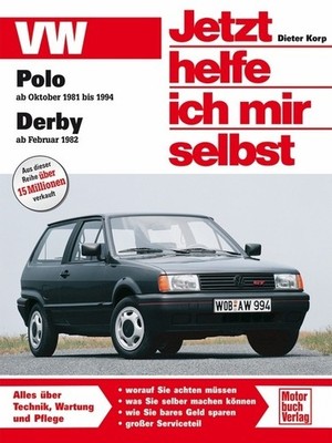 VW Polo / VW Derby. Jetzt helfe ich mir selbst | Dieter Korp | 2012 | deutsch