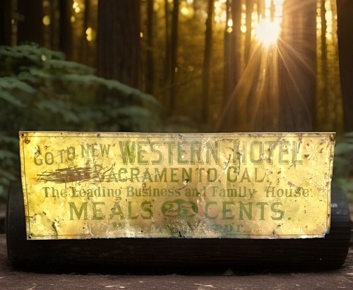 RARE 1800s OLD WEST SACRAMENTO CA WESTERN HOTEL SALOON TIN ROAD SIGN