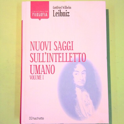NEUE AUFSÄTZE ÜBER DEN MENSCHLICHEN INTELLEKT LEIBNIZ VOL KLASSIKER PHILOSOPHIE HACHETTE
