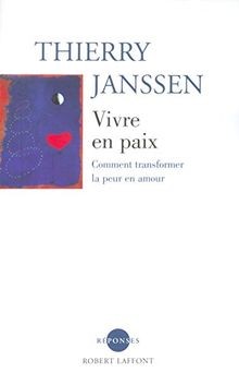 Vivre en paix : comment transformer la peur en amour  vo... | Buch | Zustand gut