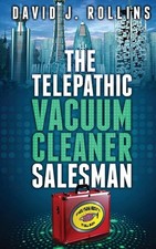 The Telepathic Vacuum Cleaner Salesman by David J. Rollins (English) Paperback B