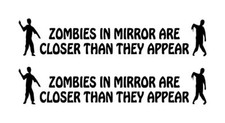 Zombie Side Mirror Decals 1 1"x5" Choose Color
