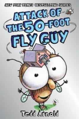 Attack of the 50-Foot Fly Guy! (Fly Guy #19) - Hardcover - VERY GOOD
