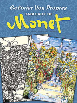 Colorier Vos Propres Tableaux de Monet by Claude Monet: New