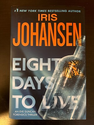 Eight Days To Live - a novel by Iris Johansen 9780312368159| eBay