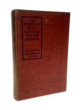 The Legends Of King Arthur & His Kn (Sir James Knowles (Ed.)) (ID:83907)