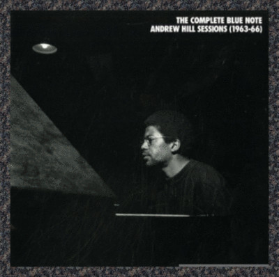 The Complete Blue Note Andrew Hill Sessions (1963-66) Mosaic Records 7xCD box 