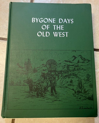 Rare Book! Bygone Days of the Old West-Fred Lambert-Cimarron New Mexico-1970 1st