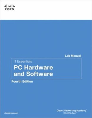 IT Essentials : PC Hardware and Software Cisco Networking Academy