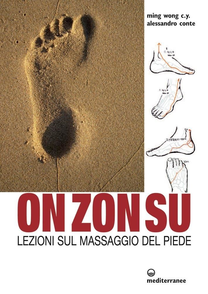 Libri Ming Wong C. Y. / Alessandro Conte - On Zon Su. Lezioni Sul Massaggio Del