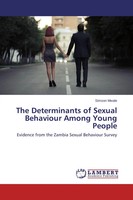 Simson Mwale | The Determinants Of Sexual Behaviour Among Young People | Buch