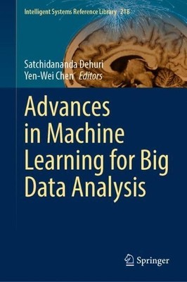 Advances in Machine Learning for Big Data Analysis - 9789811689291